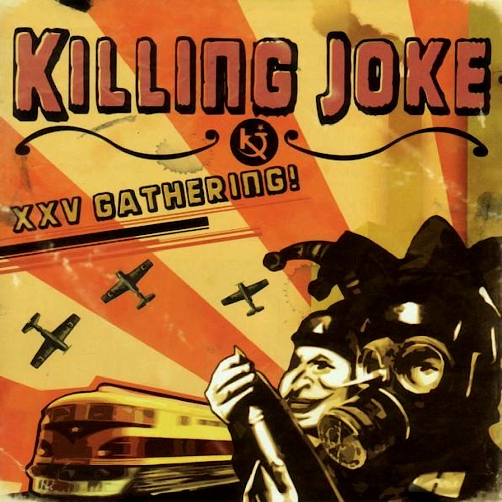 Killing Joke - XXV Gathering! (2005) Cover