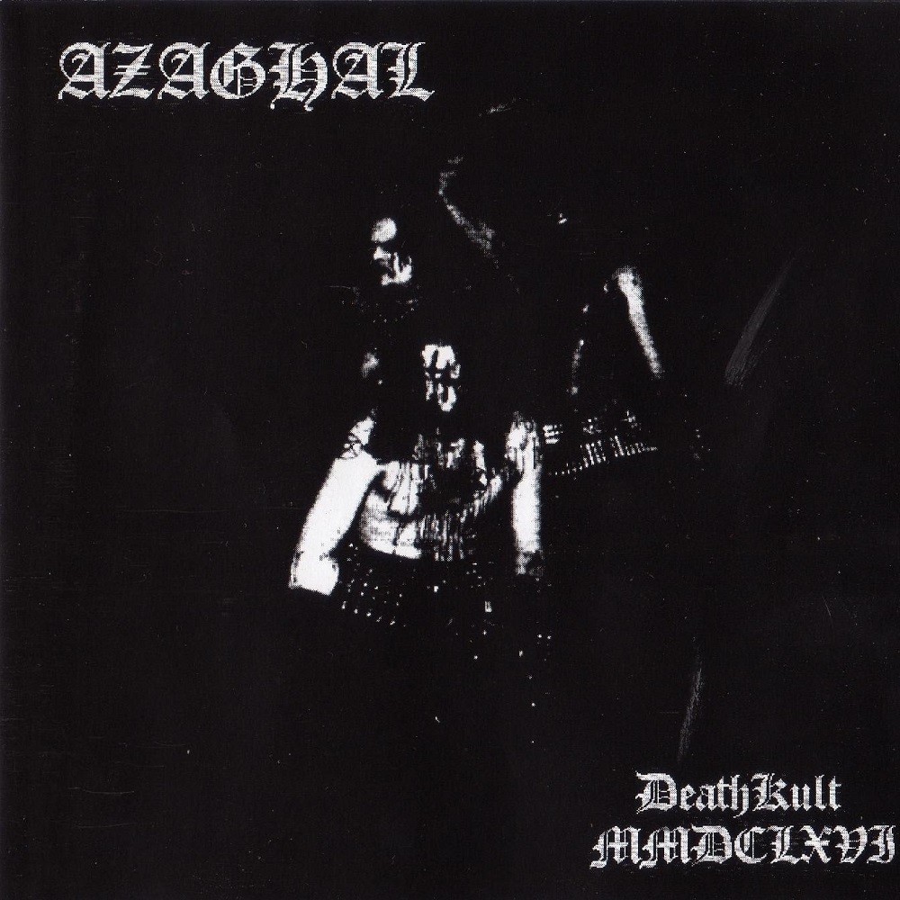 Azaghal - DeathKult MMDCLXVI (2001) Cover