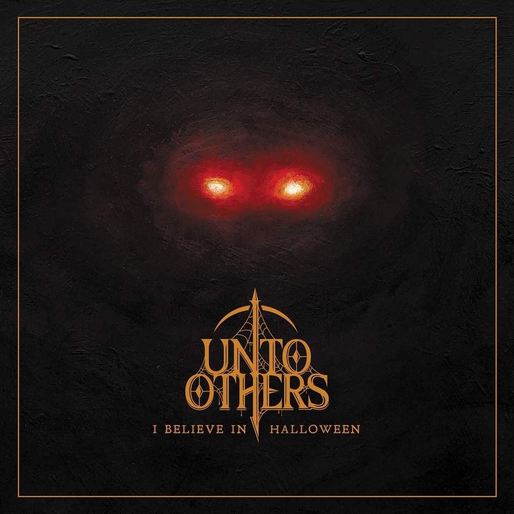 Unto Others - I Believe in Halloween (2021) Cover