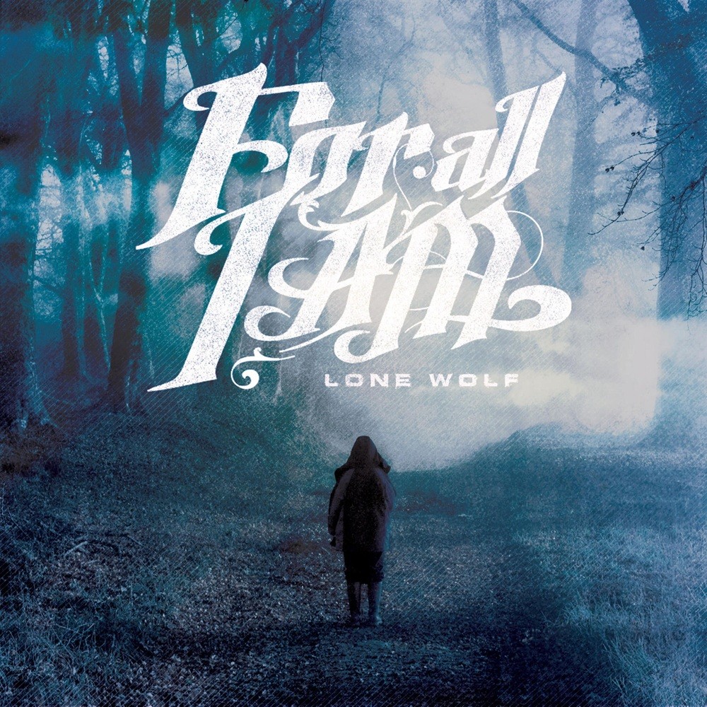For All I Am - Lone Wolf