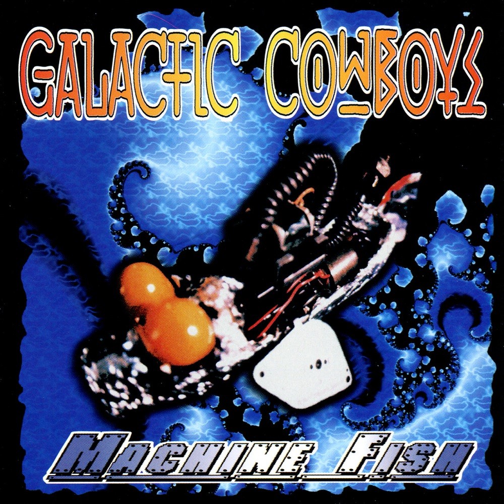 Galactic Cowboys - Machine Fish (1996) Cover
