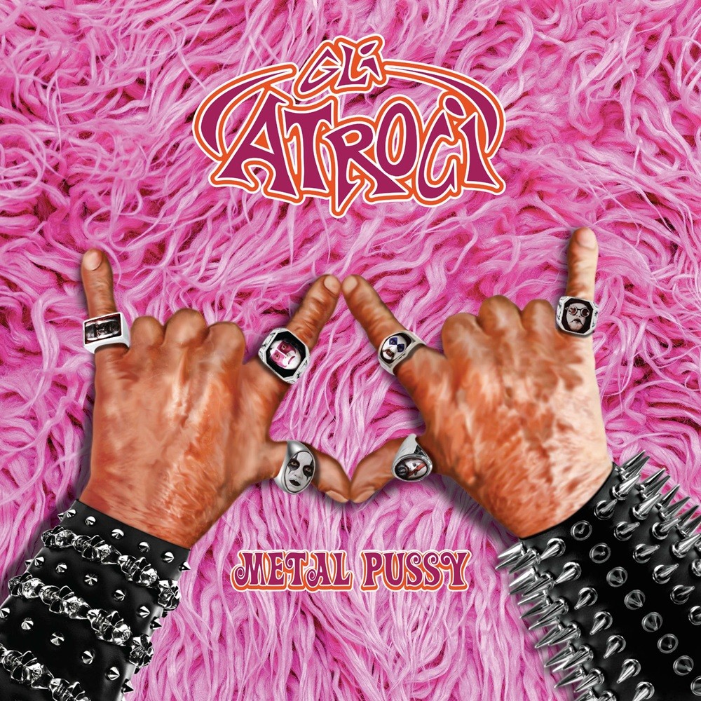 Gli Atroci - Metal Pussy (2019) Cover