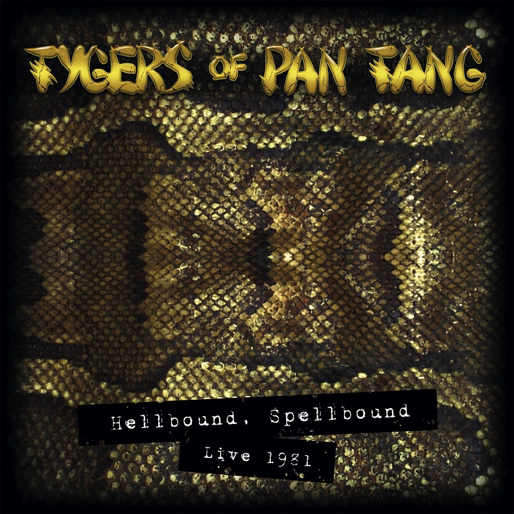 Tygers of Pan Tang - Hellbound, Spellbound Live 1981 (2019) Cover