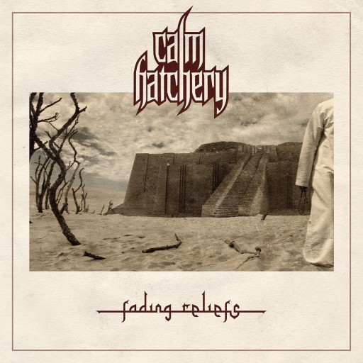 Calm Hatchery - Fading Reliefs 2014