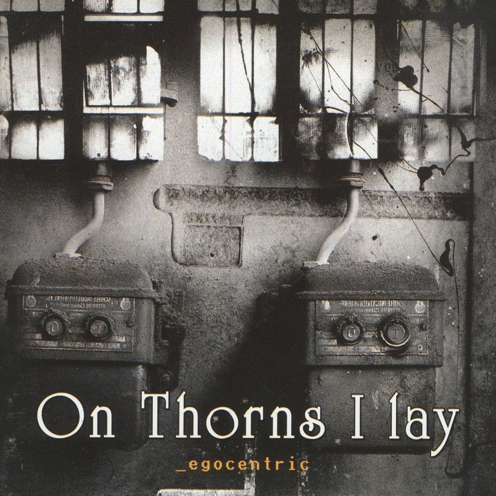 On Thorns I Lay - Egocentric (2003) Cover