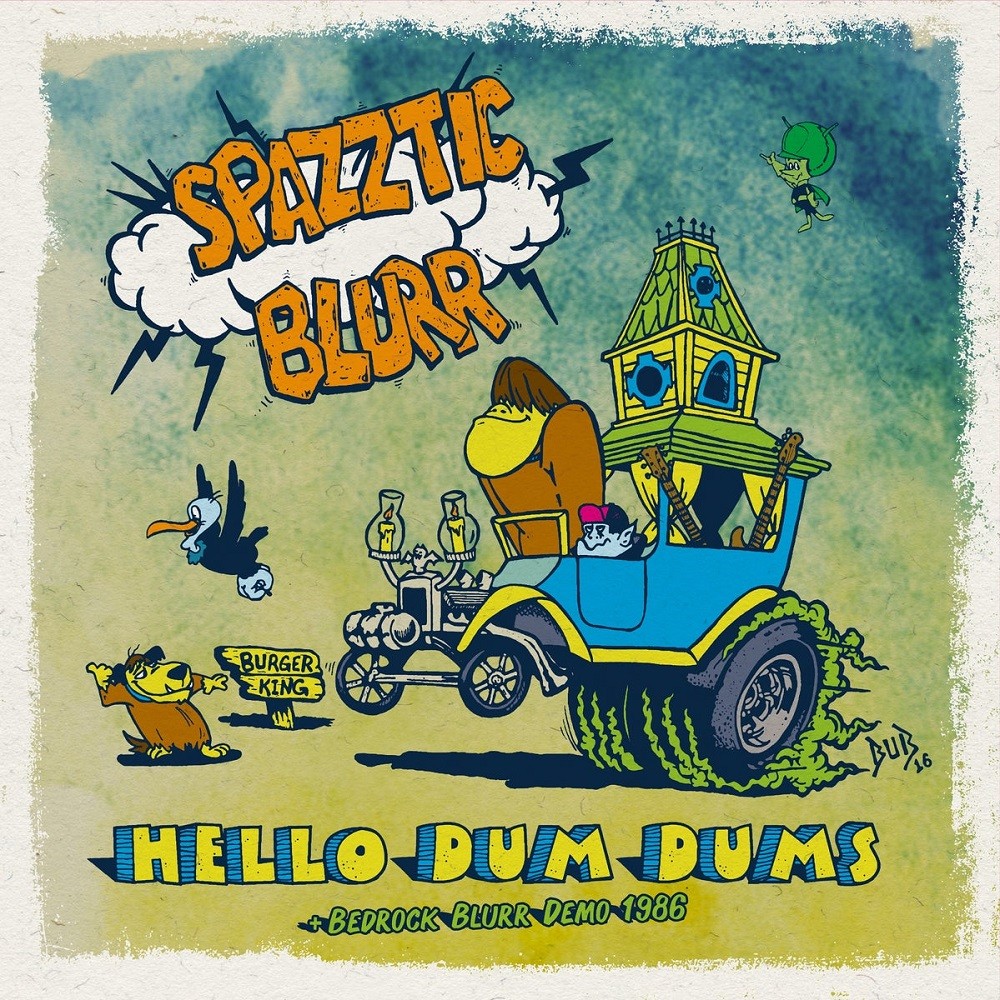 Spazztic Blurr - Hello Dum Dums (2016) Cover