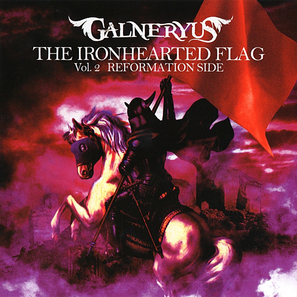Galneryus - The Ironhearted Flag Vol. 2: Reformation Side (2013) Cover
