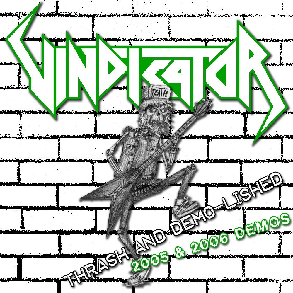 Vindicator - Thrash and Demo-Lished (2014) Cover
