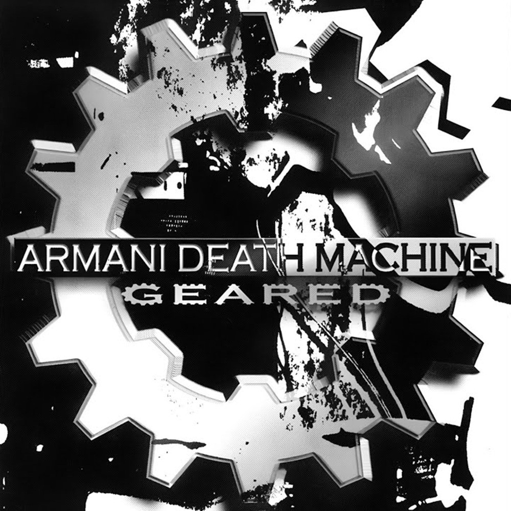 Armani Death Machine - Geared