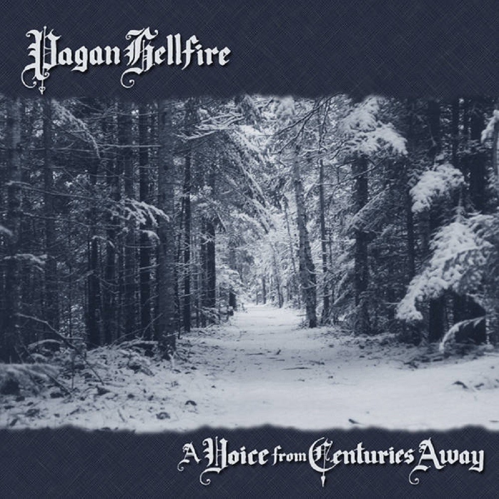 Pagan Hellfire - A Voice From Centuries Away (2000) Cover