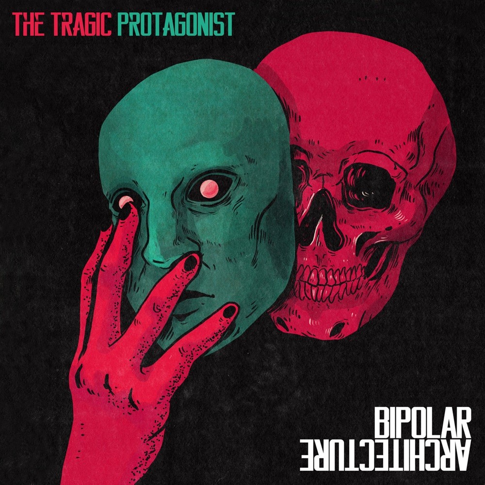Bipolar Architecture - The Tragic Protagonist (2020) Cover