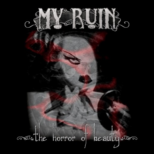 My Ruin - The Horror of Beauty 2003