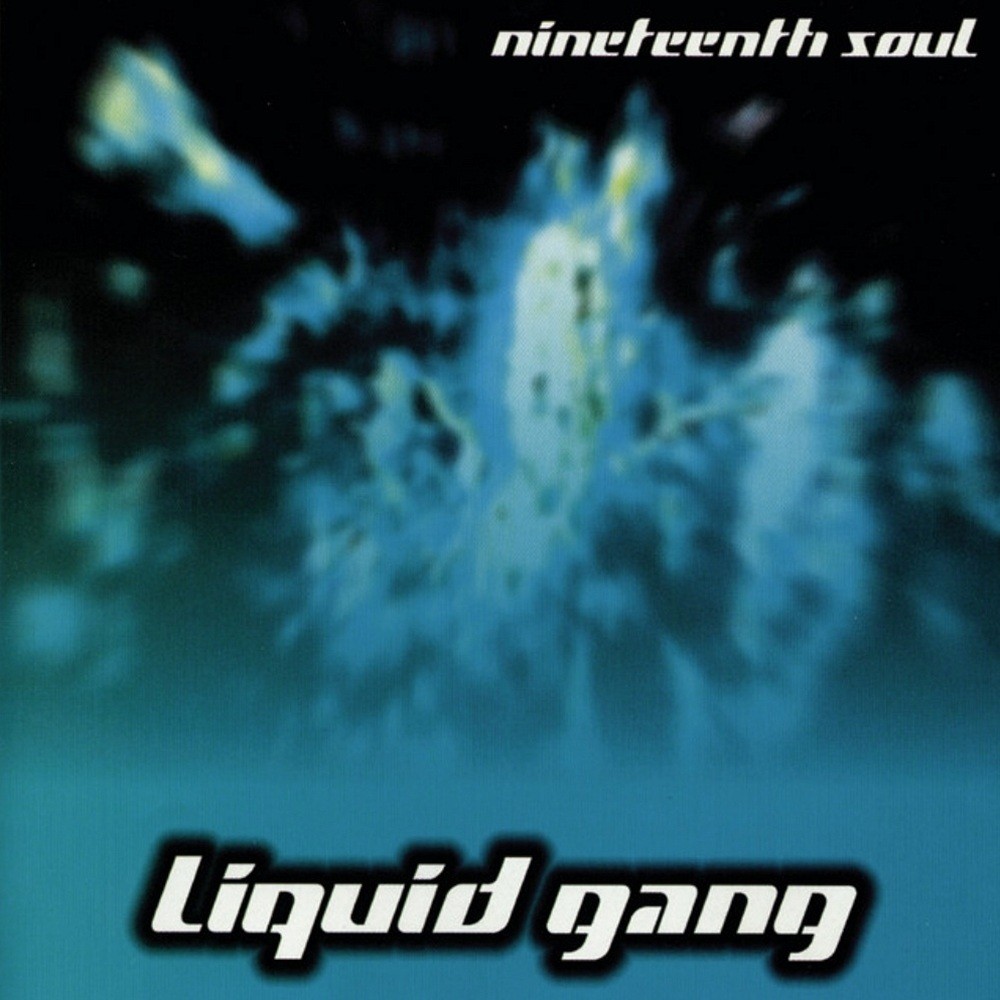 Liquid Gang - Nineteenth Soul (1999) Cover