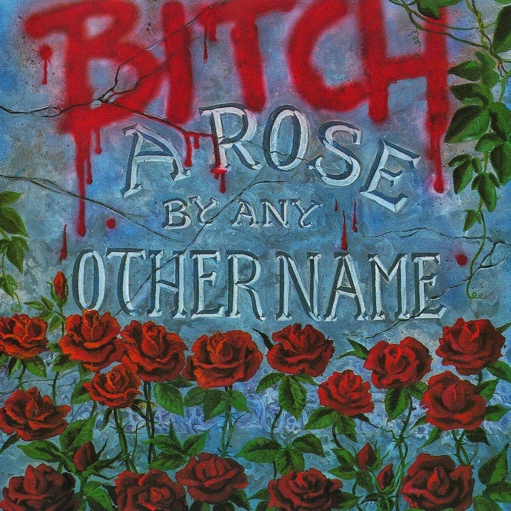 Bitch - A Rose by Any Other Name (1989) Cover