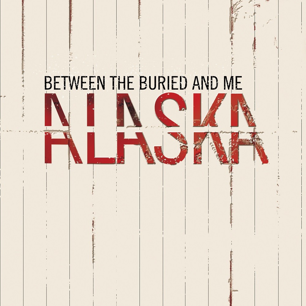 Between the Buried and Me - Alaska (2005) Cover