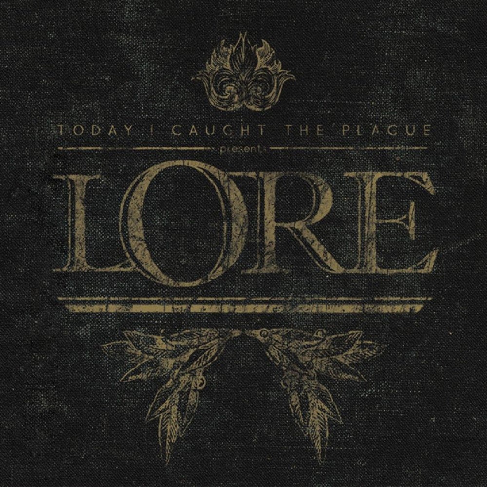 Today I Caught the Plague - Lore (2011) Cover