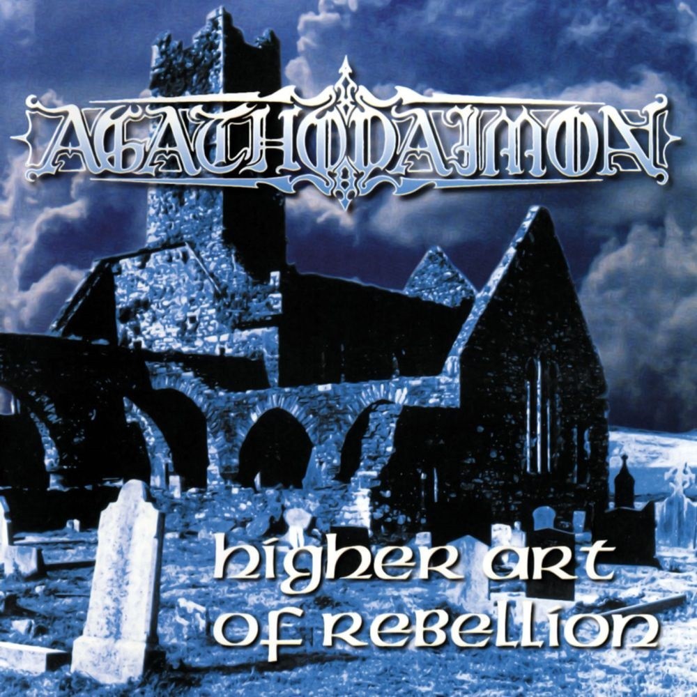 Agathodaimon - Higher Art of Rebellion (1999) Cover