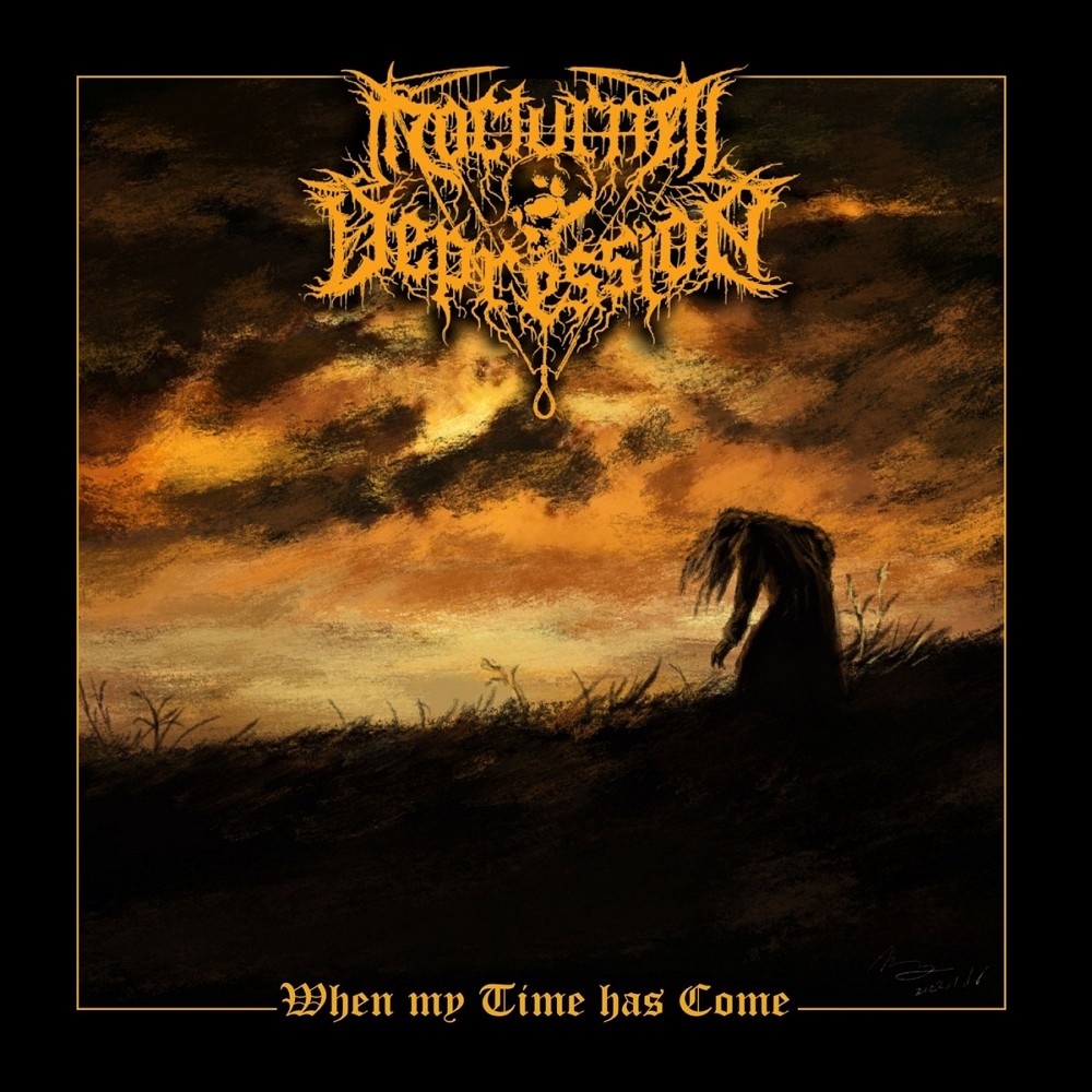 Nocturnal Depression - When My Time Has Come (2022) Cover