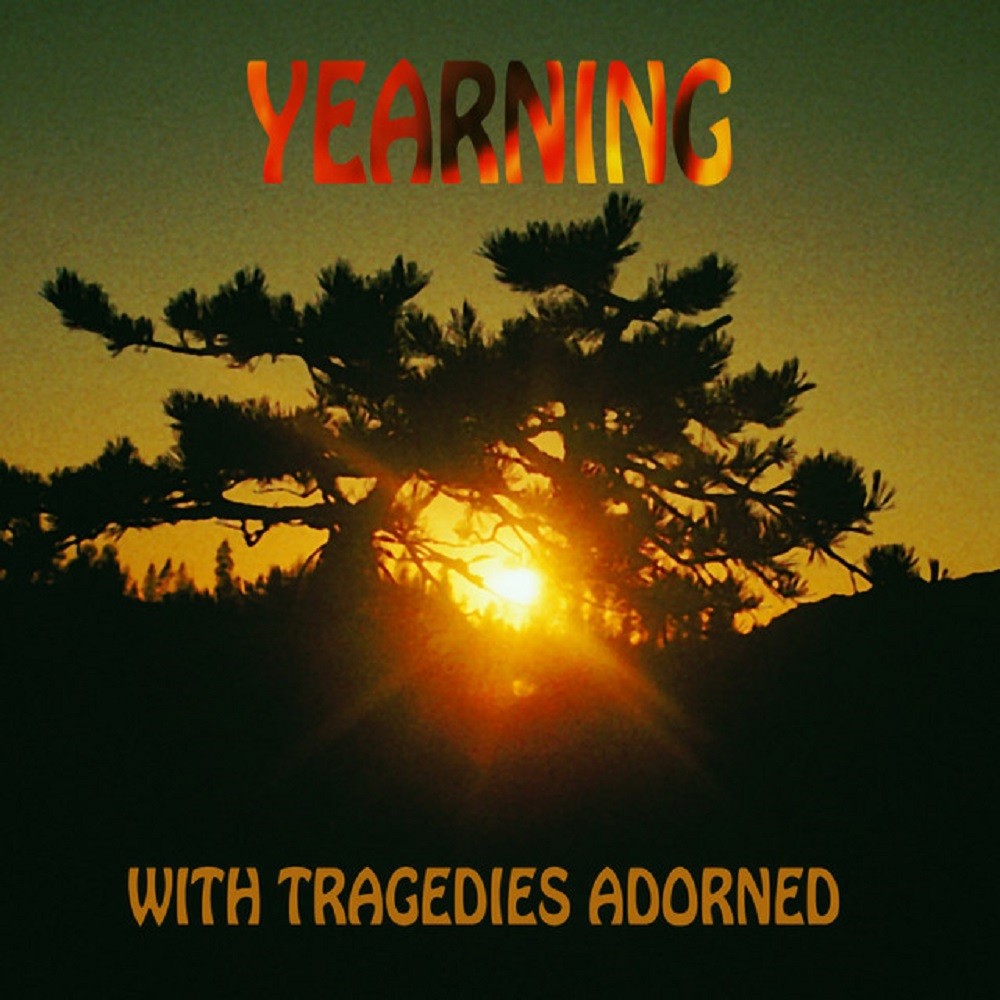 Yearning - With Tragedies Adorned (1997) Cover