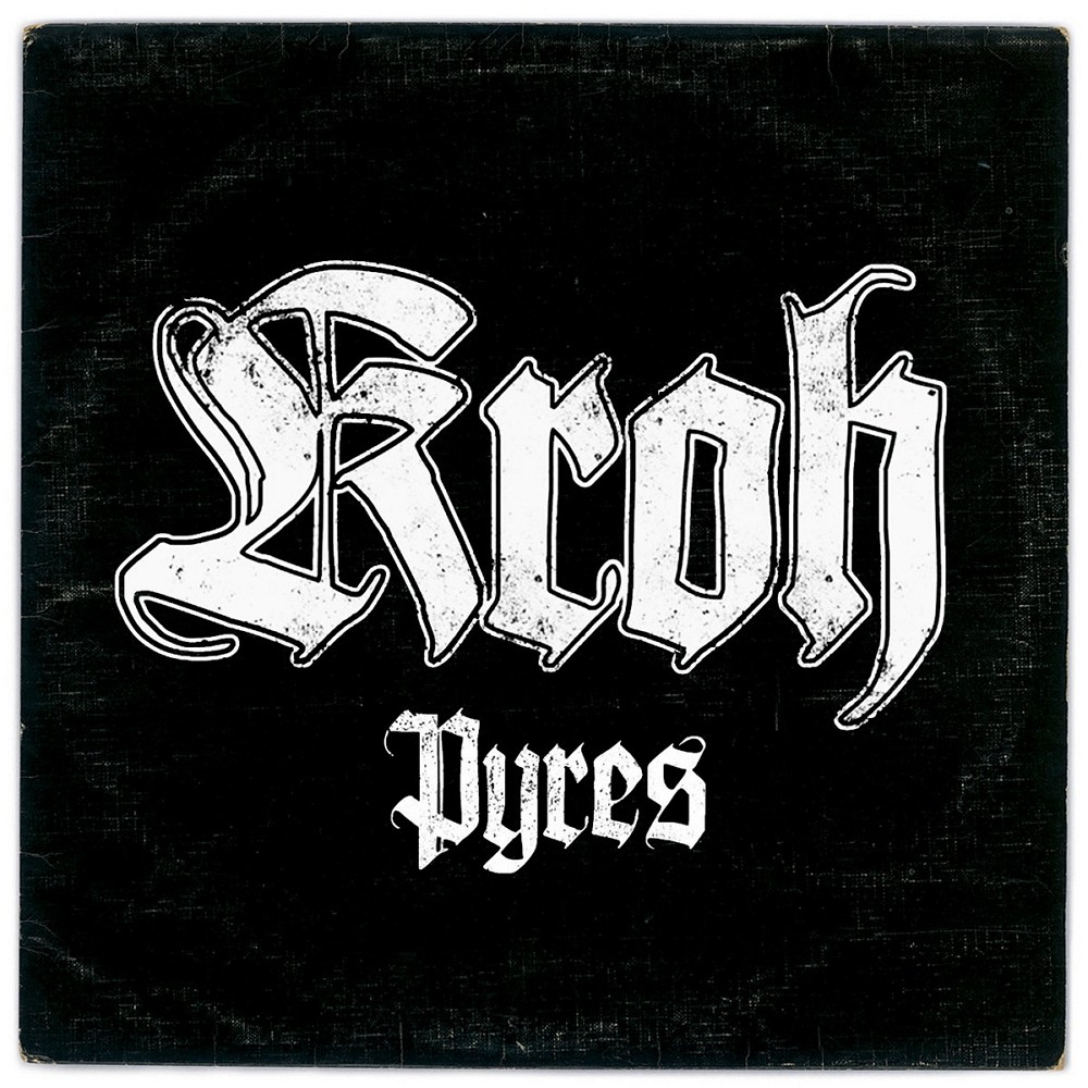 Kroh - Pyres (2017) Cover