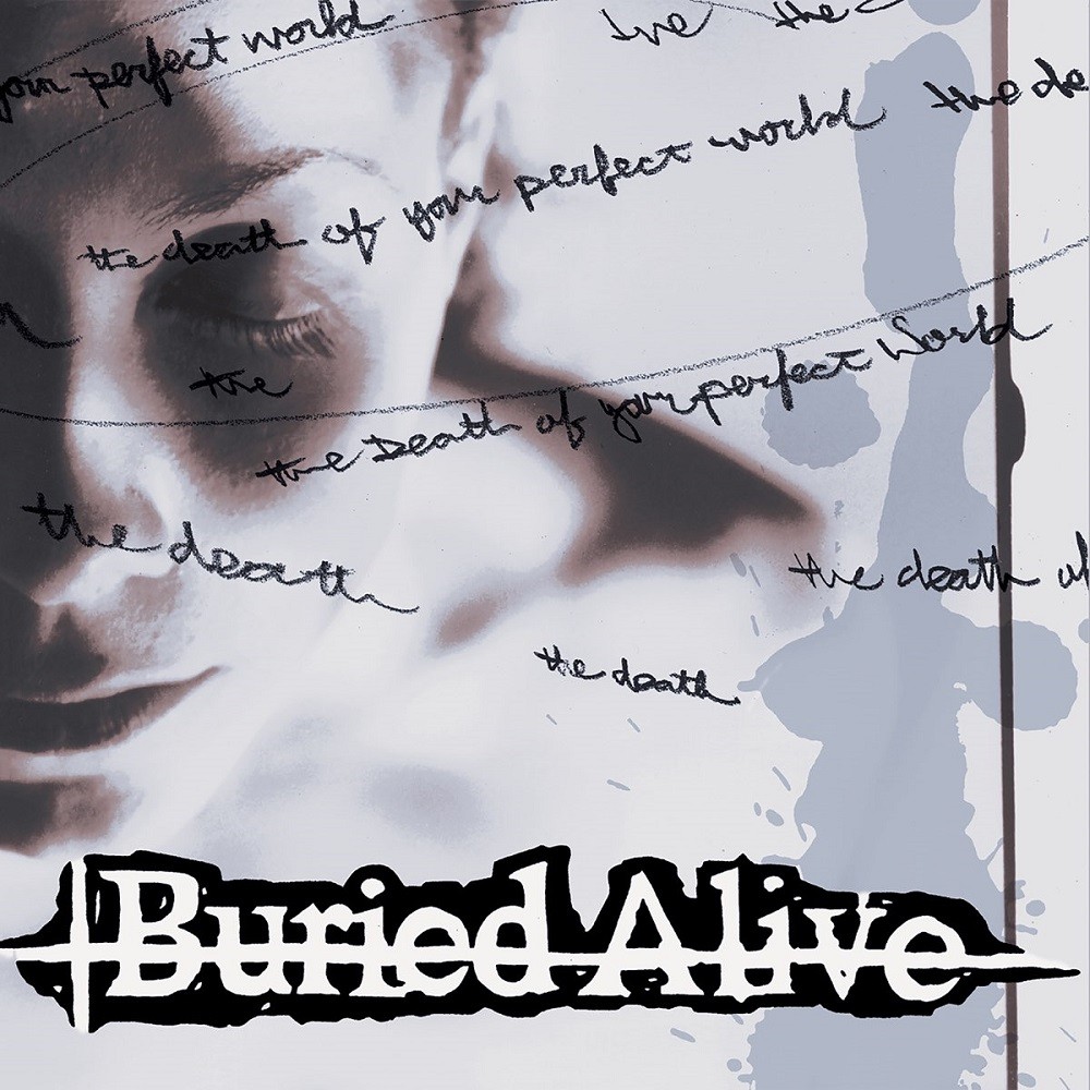Buried Alive - The Death of Your Perfect World (1999) Cover