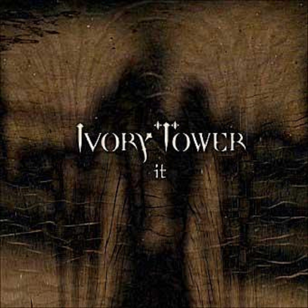 Ivory Tower - It (2006) Cover