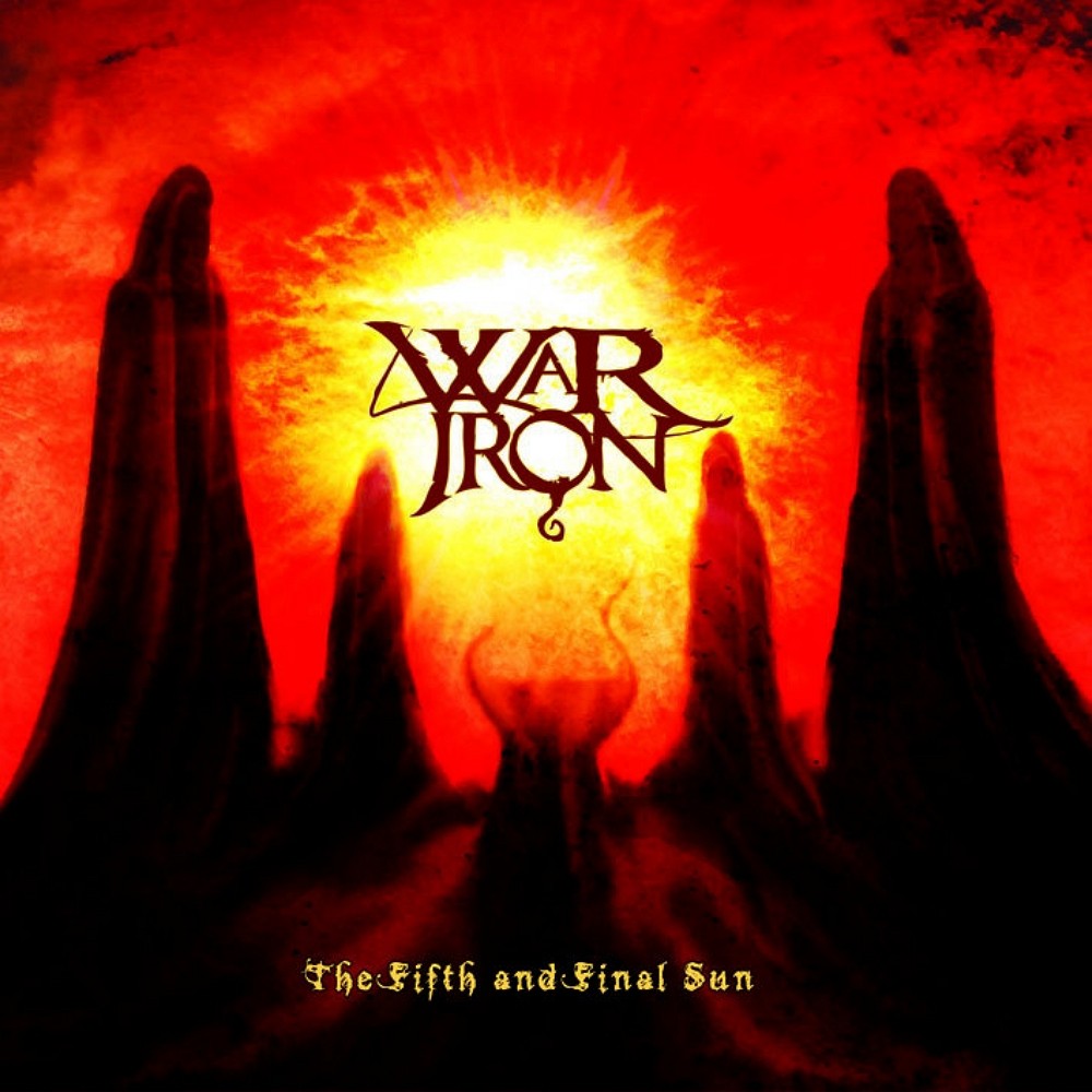 War Iron - The Fifth and Final Sun (2012) Cover