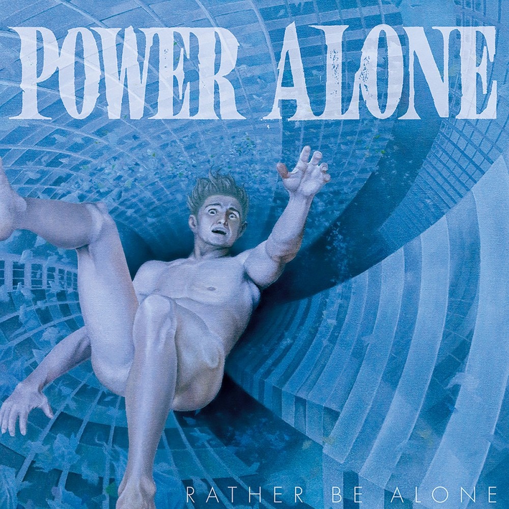 Power Alone - Rather Be Alone (2020) Cover