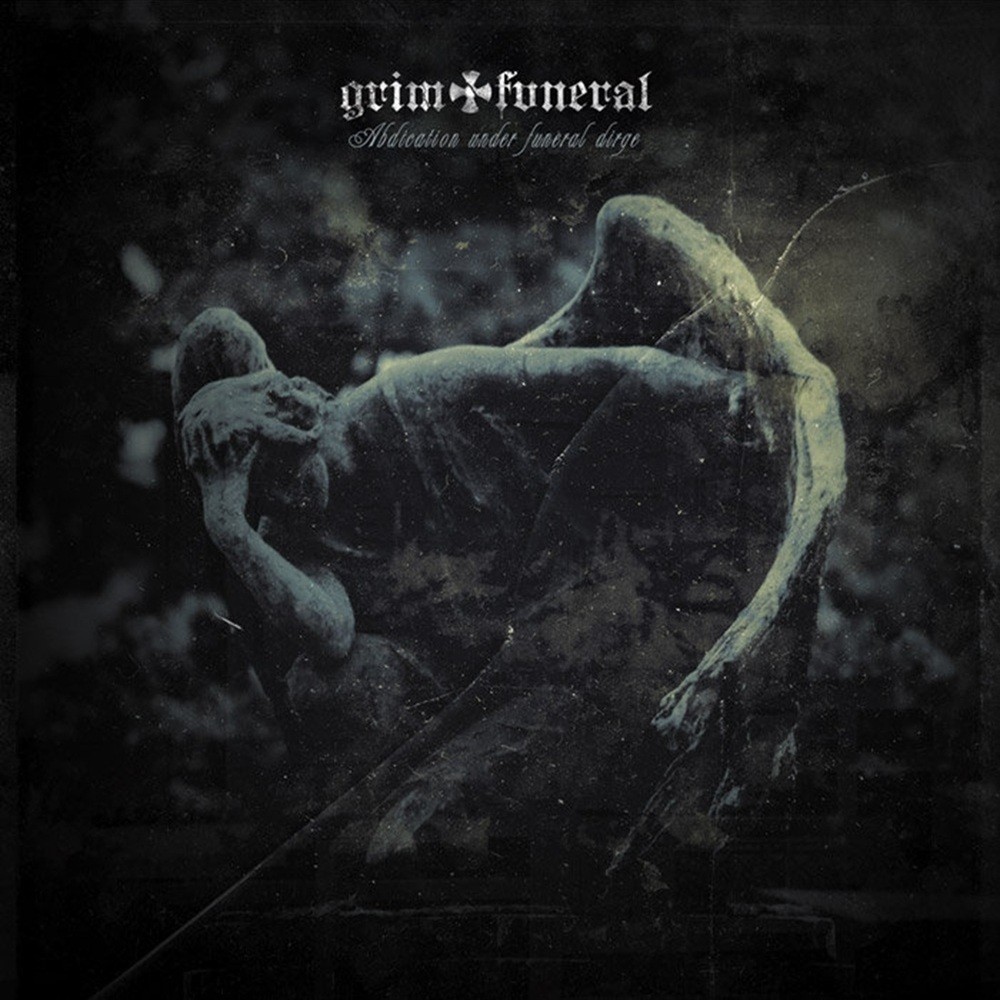 Grim Funeral - Abdication Under Funeral Dirge (2013) Cover
