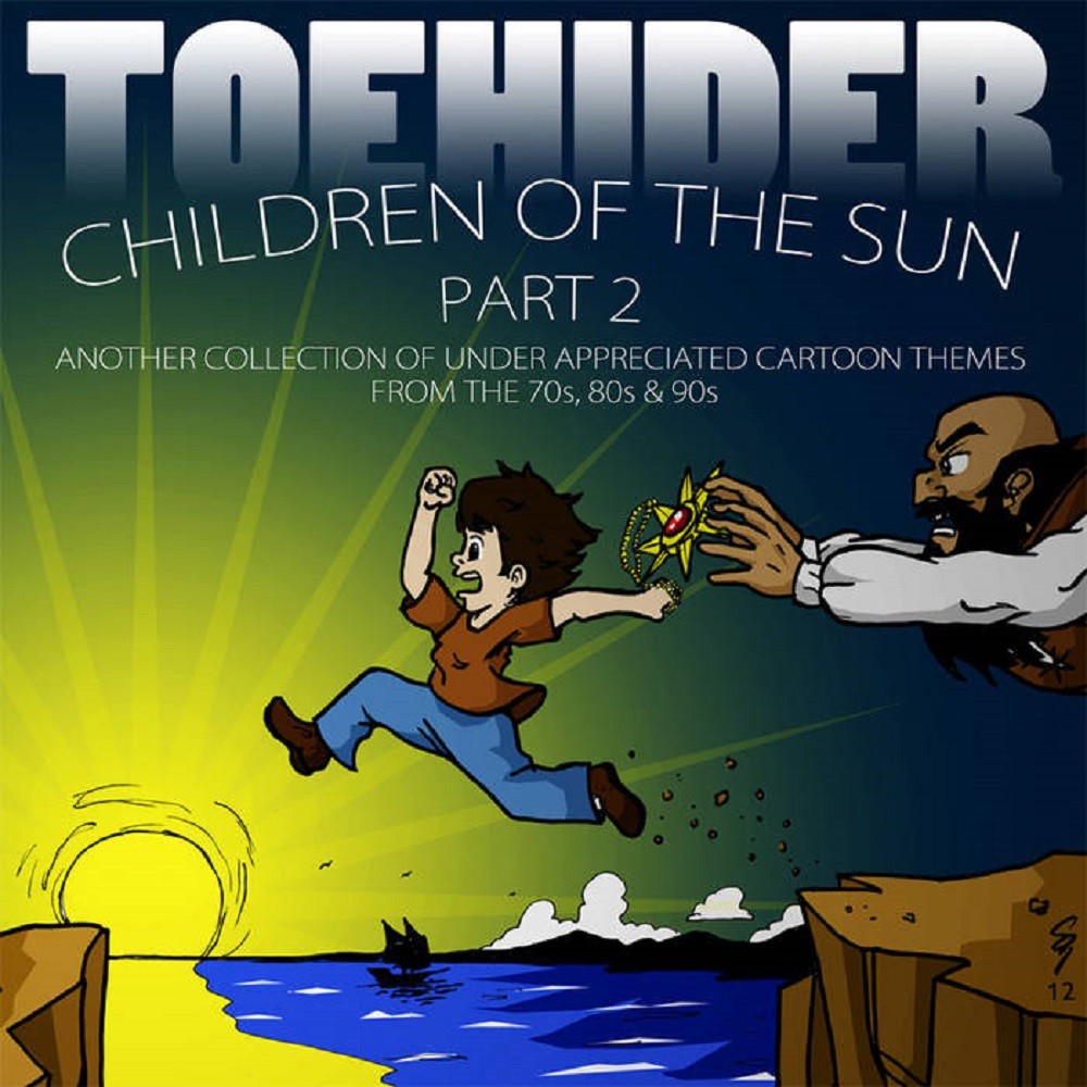 Toehider - Children of the Sun Part 2: Another Collection of Under-appreciated Cartoon Themes from the 70's, 80's and 90's (2012) Cover