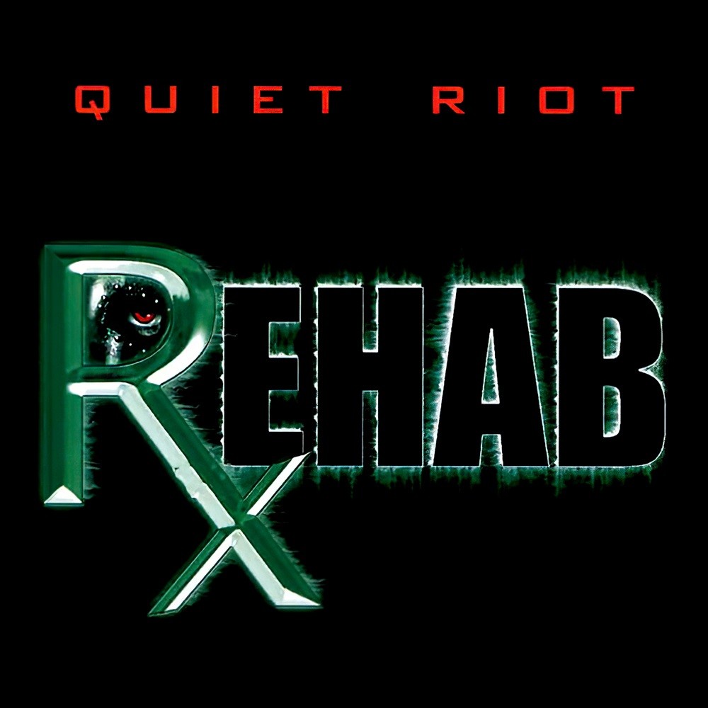Quiet Riot - Rehab (2006) Cover