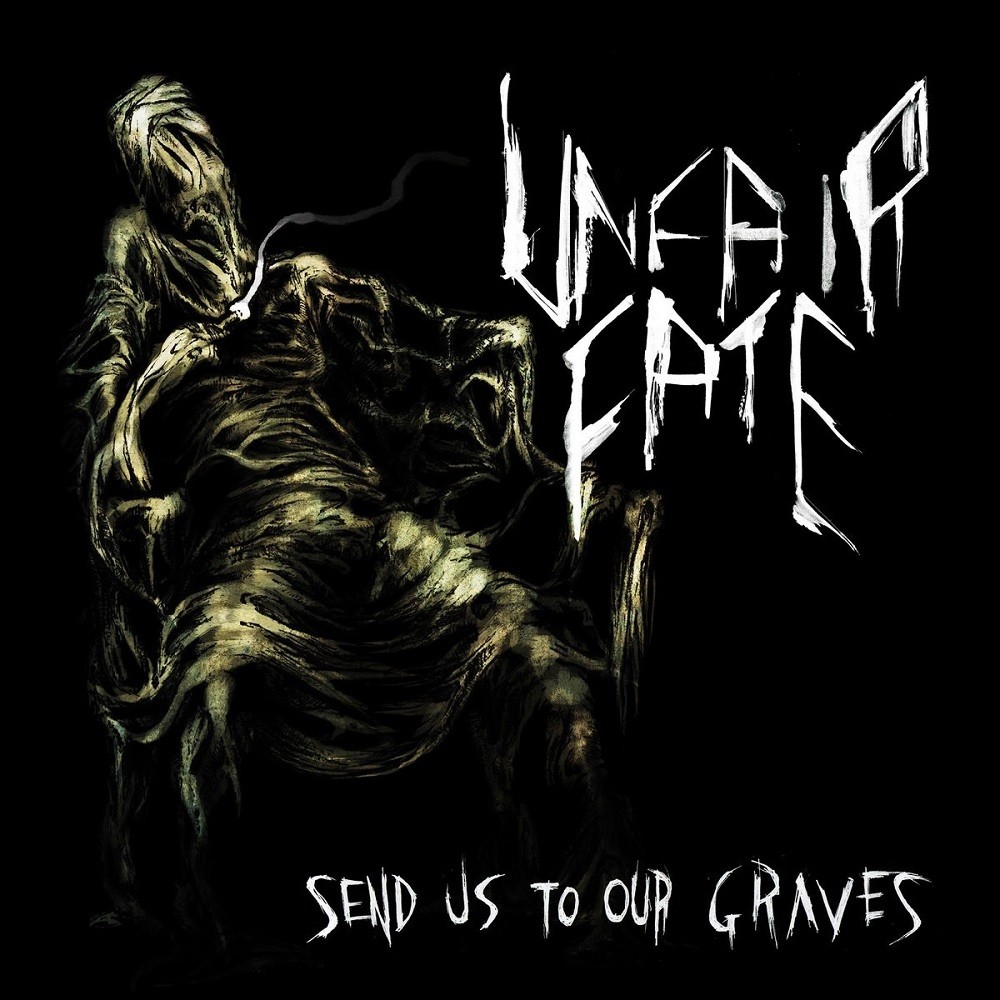 Unfair Fate - Send Us to Our Graves (2018) Cover