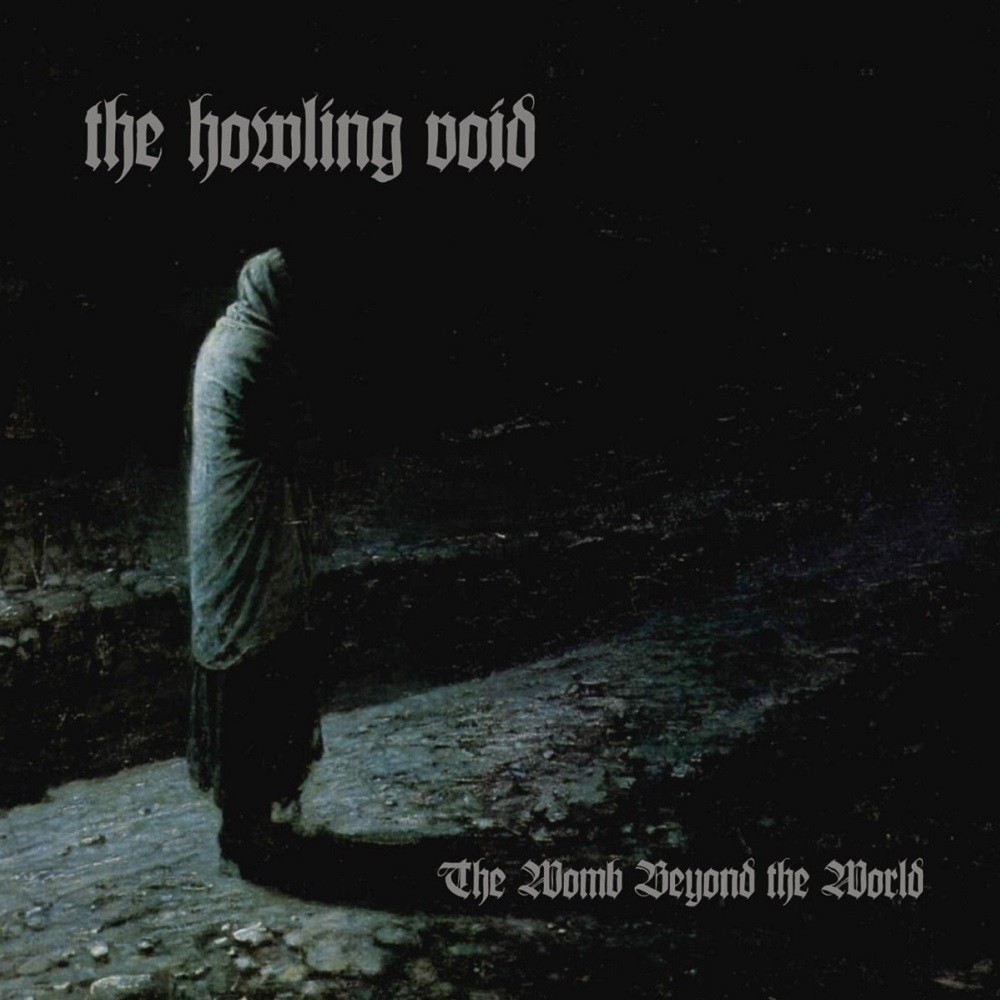 Howling Void, The - The Womb Beyond the World (2012) Cover