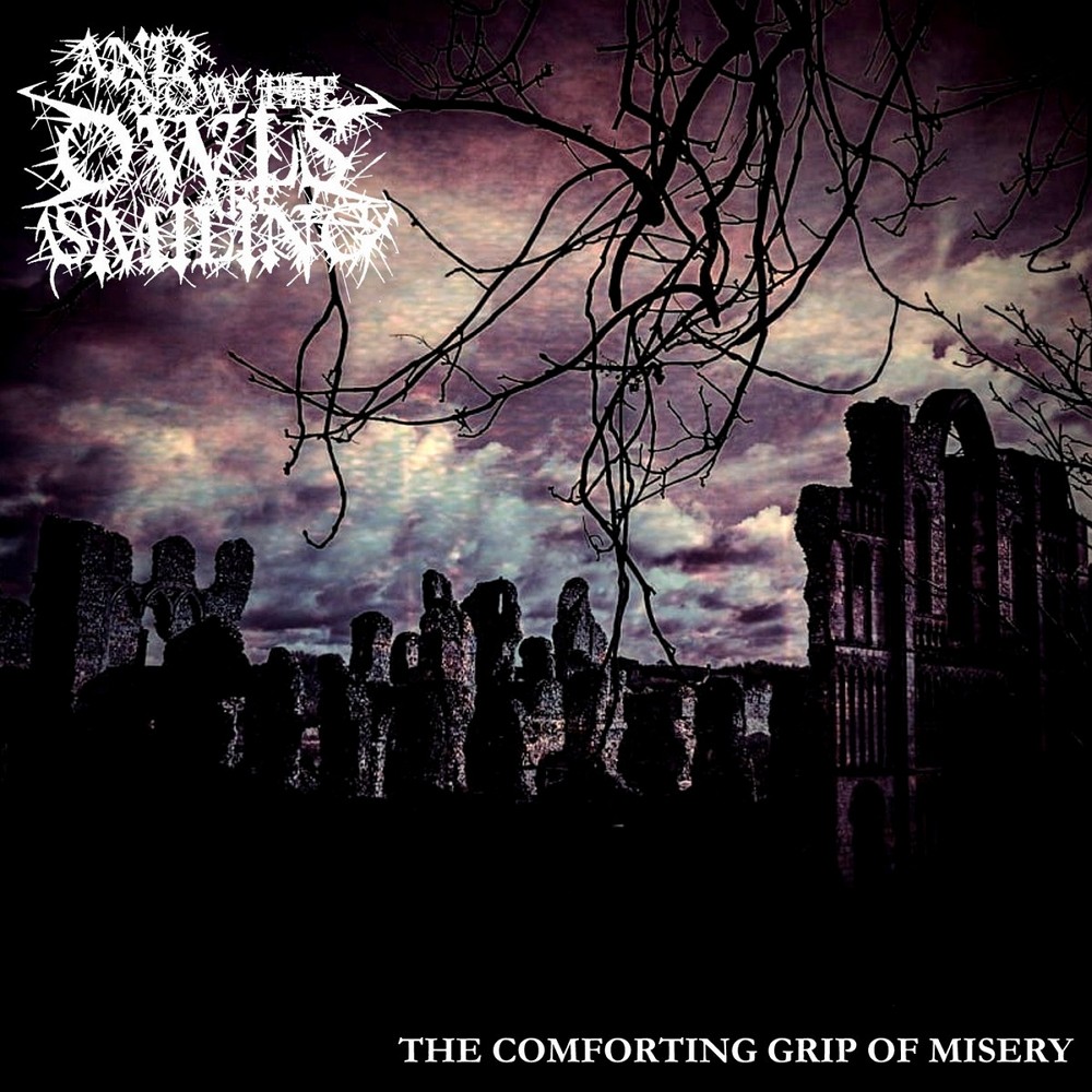 And Now the Owls Are Smiling - The Comforting Grip of Misery (2019) Cover