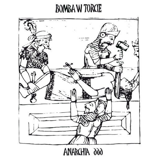 Bomba w Torcie - Anarchia 666 1998