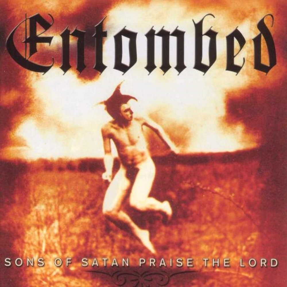 Entombed - Sons of Satan Praise the Lord (2002) Cover
