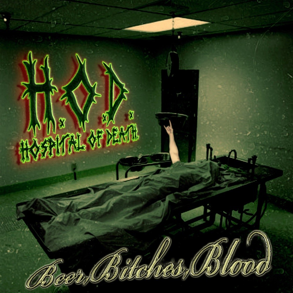 Hospital of Death - Beer, Bitches, Blood (2008) Cover