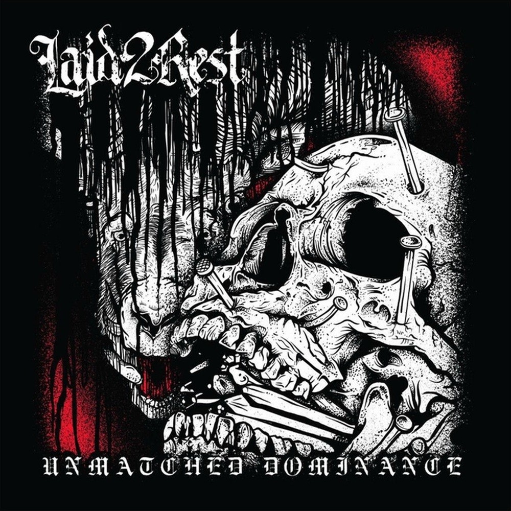 Laid 2 Rest - Unmatched Dominance