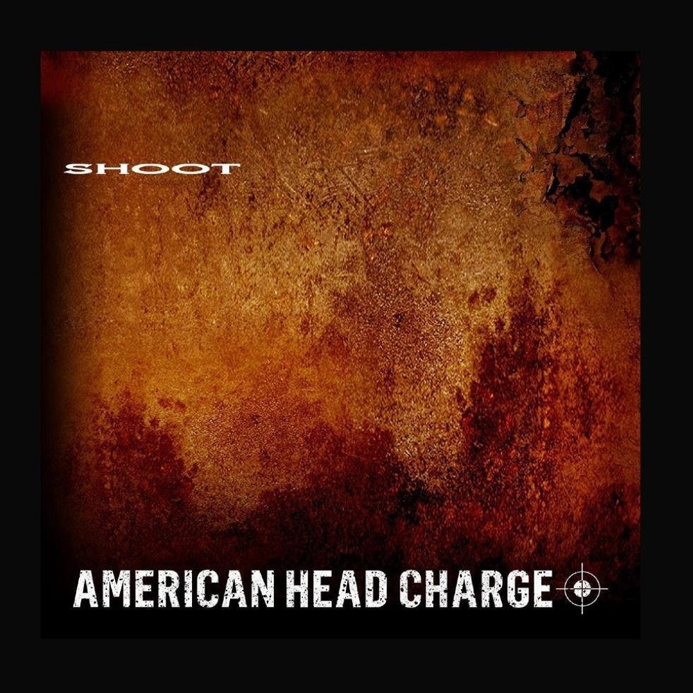 American Head Charge - Shoot (2013) Cover