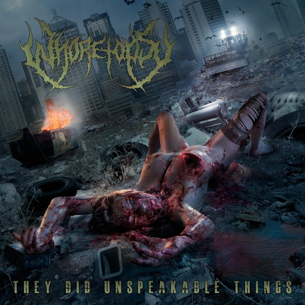 Whoretopsy - They Did Unspeakable Things (2012) Cover