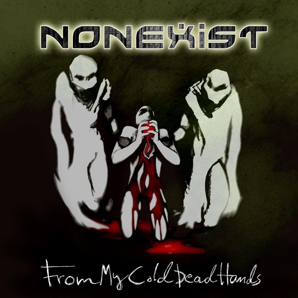 Nonexist - From My Cold Dead Hands (2012) Cover