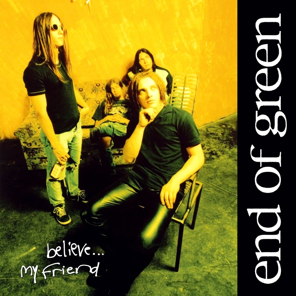 End of Green - Believe, My Friend... (1998) Cover
