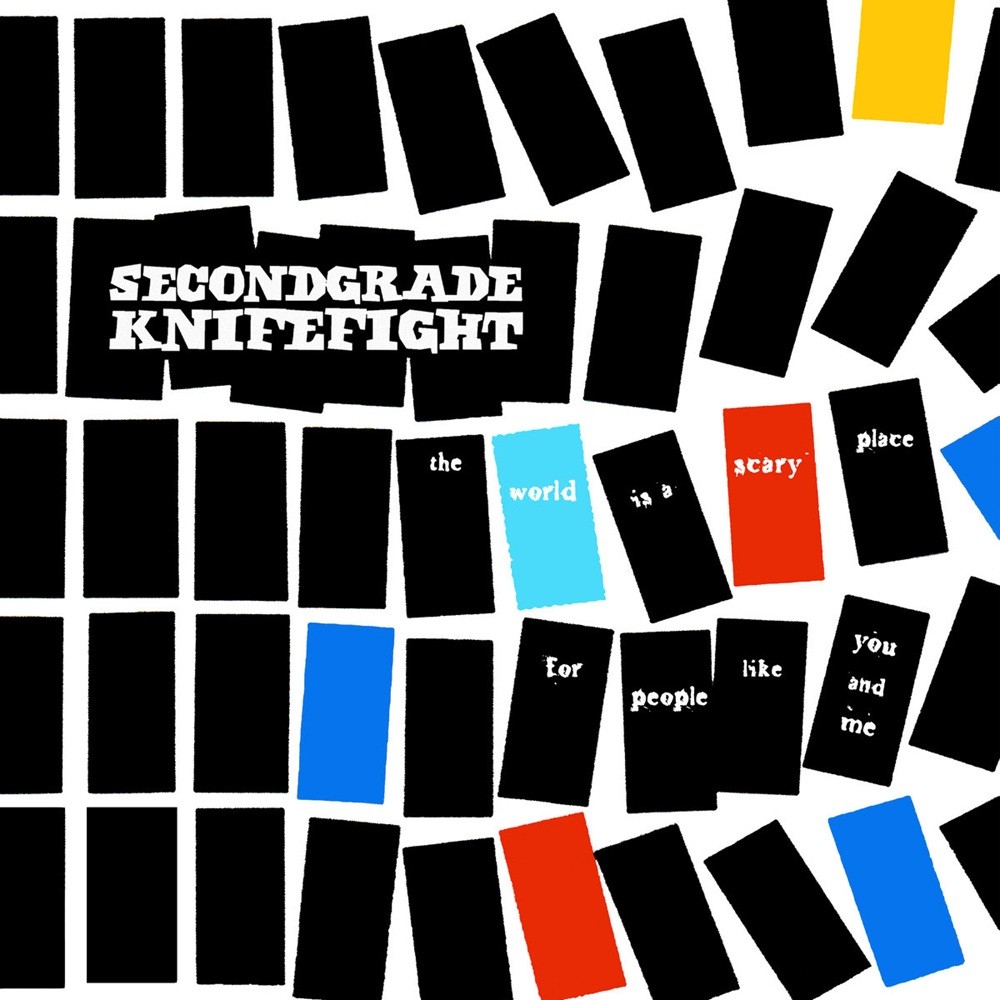 Secondgradeknifefight - pg6: the world is a scary place for people like you and me