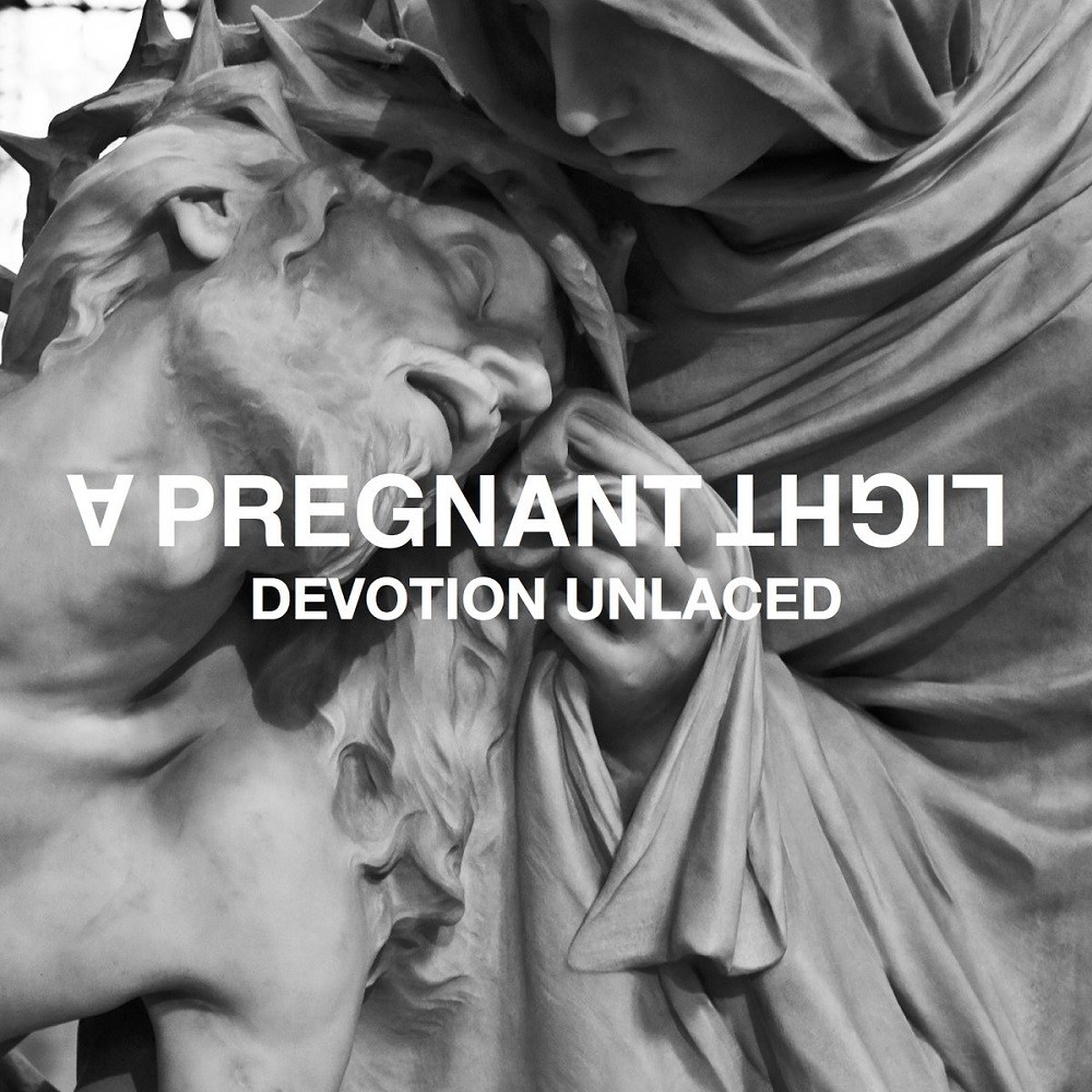 Pregnant Light, A - Devotion Unlaced (2017) Cover