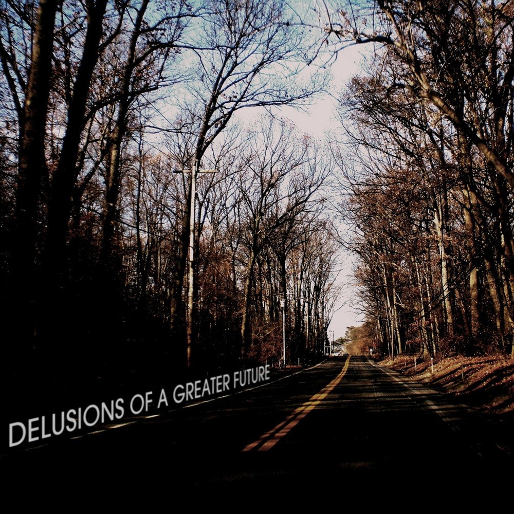 Drewsif Stalin's Musical Endeavors - Delusions of a Greater Future (2010) Cover