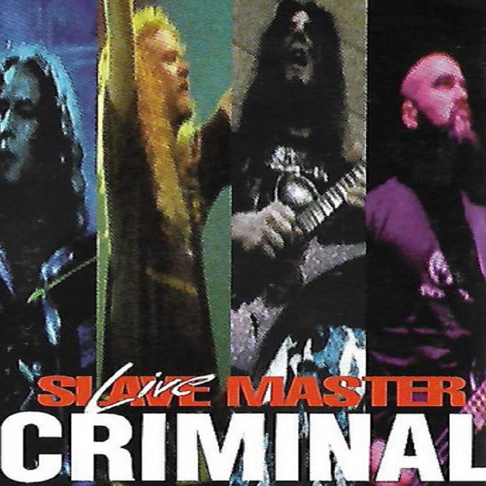 Criminal - Slave Master Live (1998) Cover