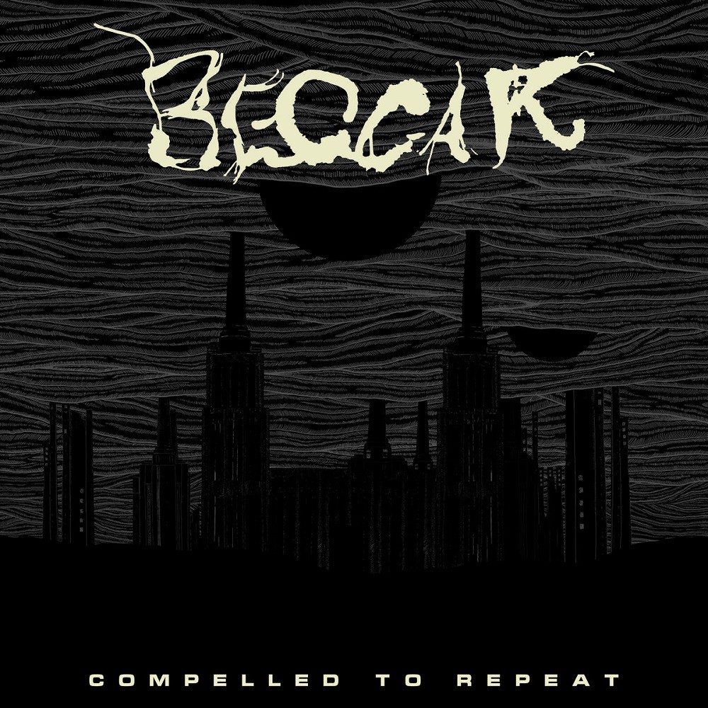 Beggar - Compelled to Repeat (2020) Cover