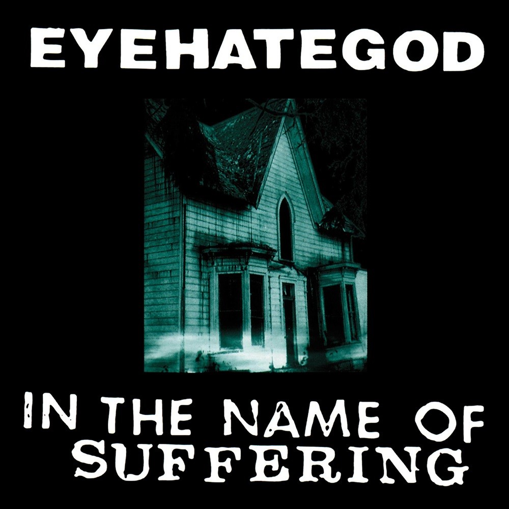 Eyehategod - In the Name of Suffering (1992) Cover