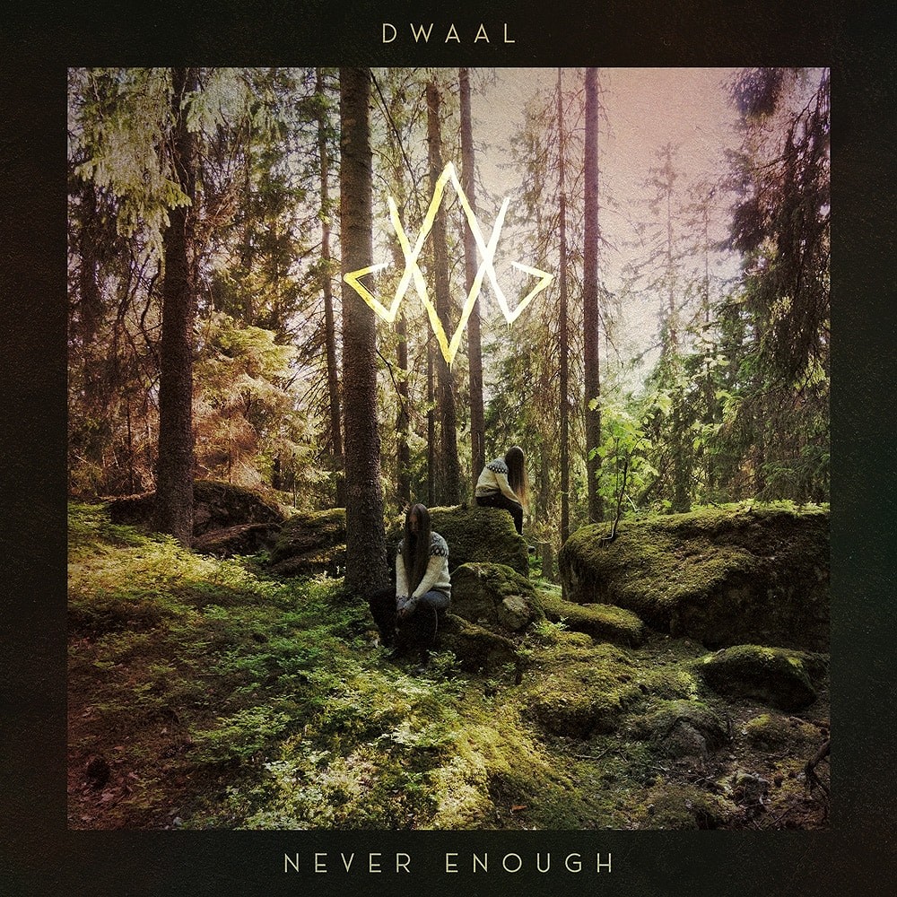 Dwaal - Never Enough (2023) Cover