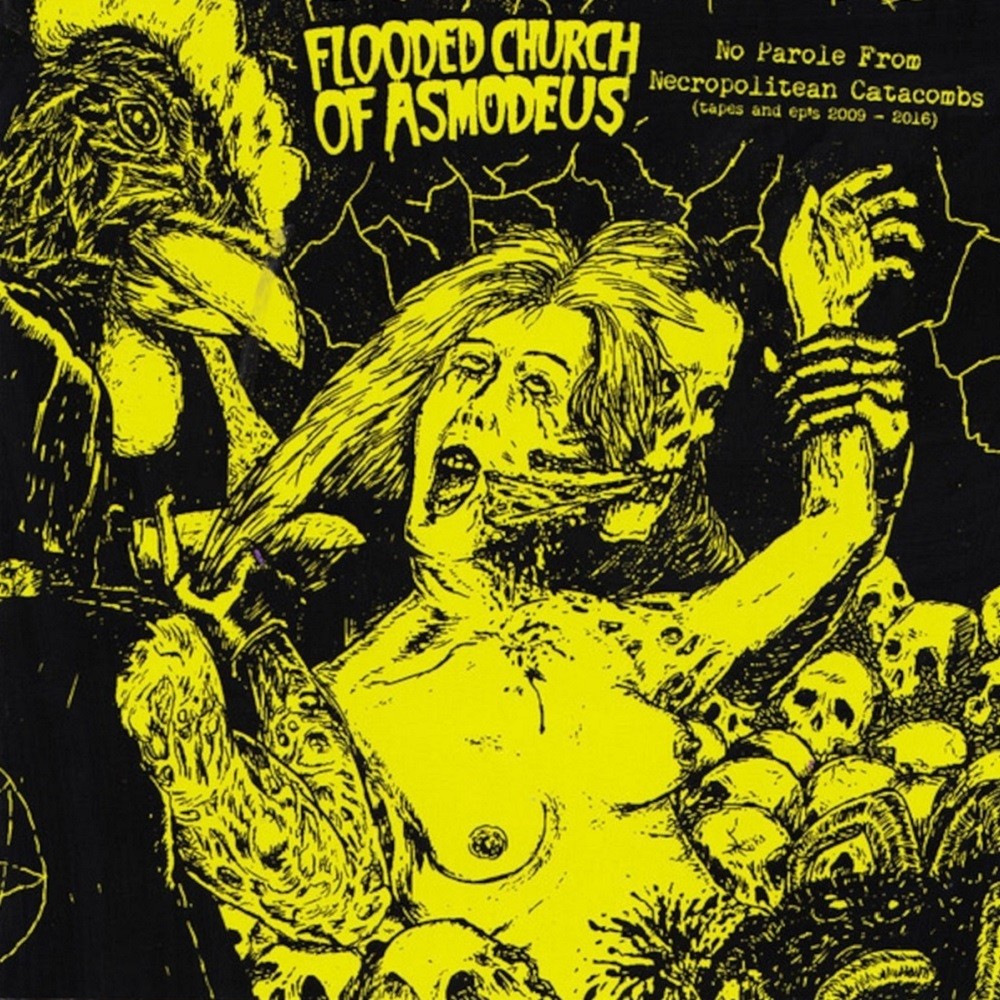 Flooded Church of Asmodeus - No Parole from Necropolitean Catacombs (Tapes and EP's 2009 - 2016) (2020) Cover